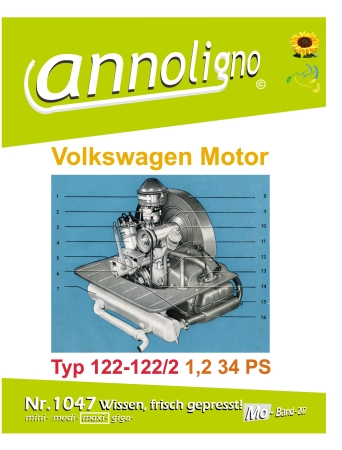Volkswagen VW 4 Zyl. Boxermotor  Typ 122- 122/2 Bild- Bedienungsanleitung & Wartungsanleitung  -  annoligno 1047